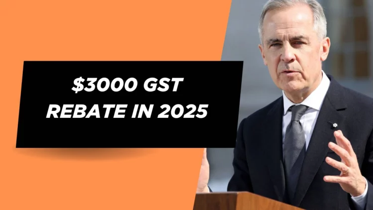CRA Confirms $3000 GST Rebate in 2025 – Full Eligibility and Payment Dates