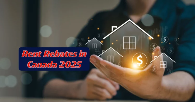 Housing & Rent Rebates in Canada 2025: Who Qualifies & How to Apply